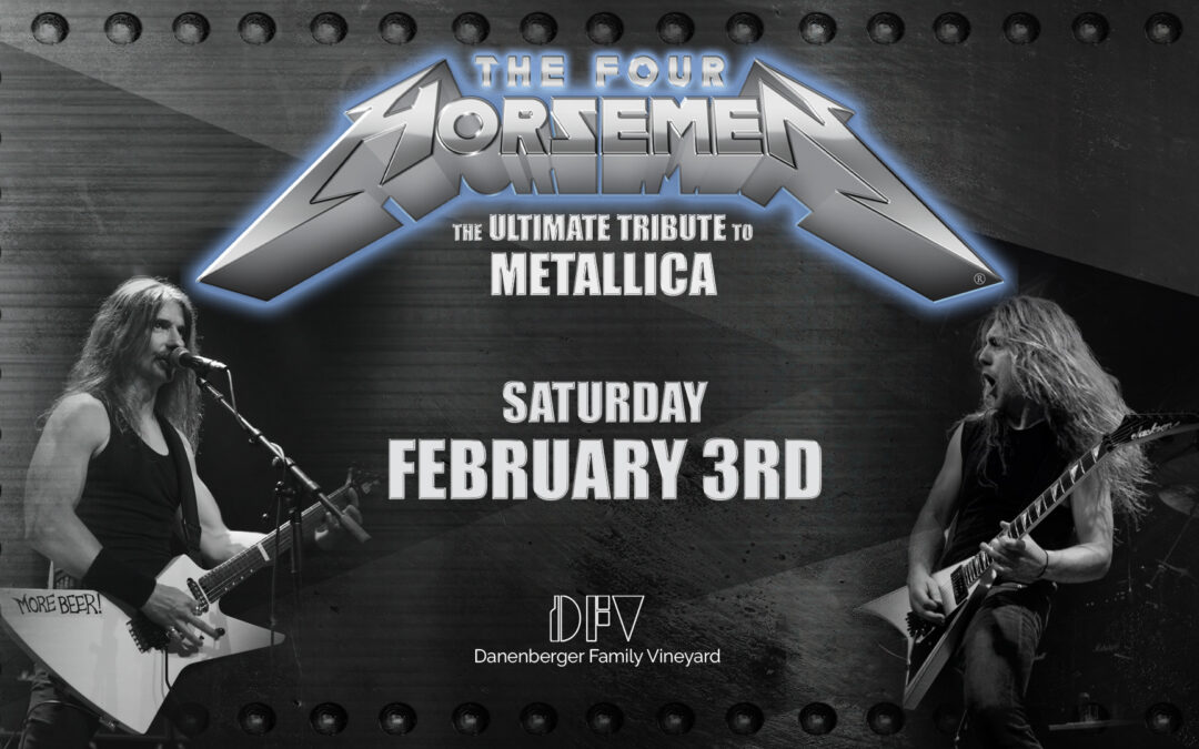 Metallica Tribute: The Four Horsemen at Danenberger Family Vineyards